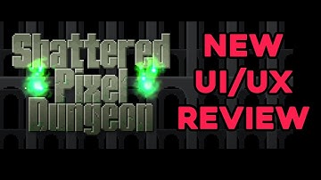 Shattered Pixel Dungeon | New Desktop UI/UX Review