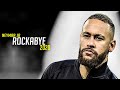 Neymar jr  clean bandit  rockabye  crazy skills and goals  2020 