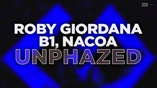 Video thumbnail of "Roby Giordana, B1, Nacoa - Unphazed (Official Audio) #housemusic"