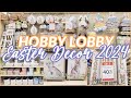 Hobby lobby easter decor 2024 shop with me new arrivals