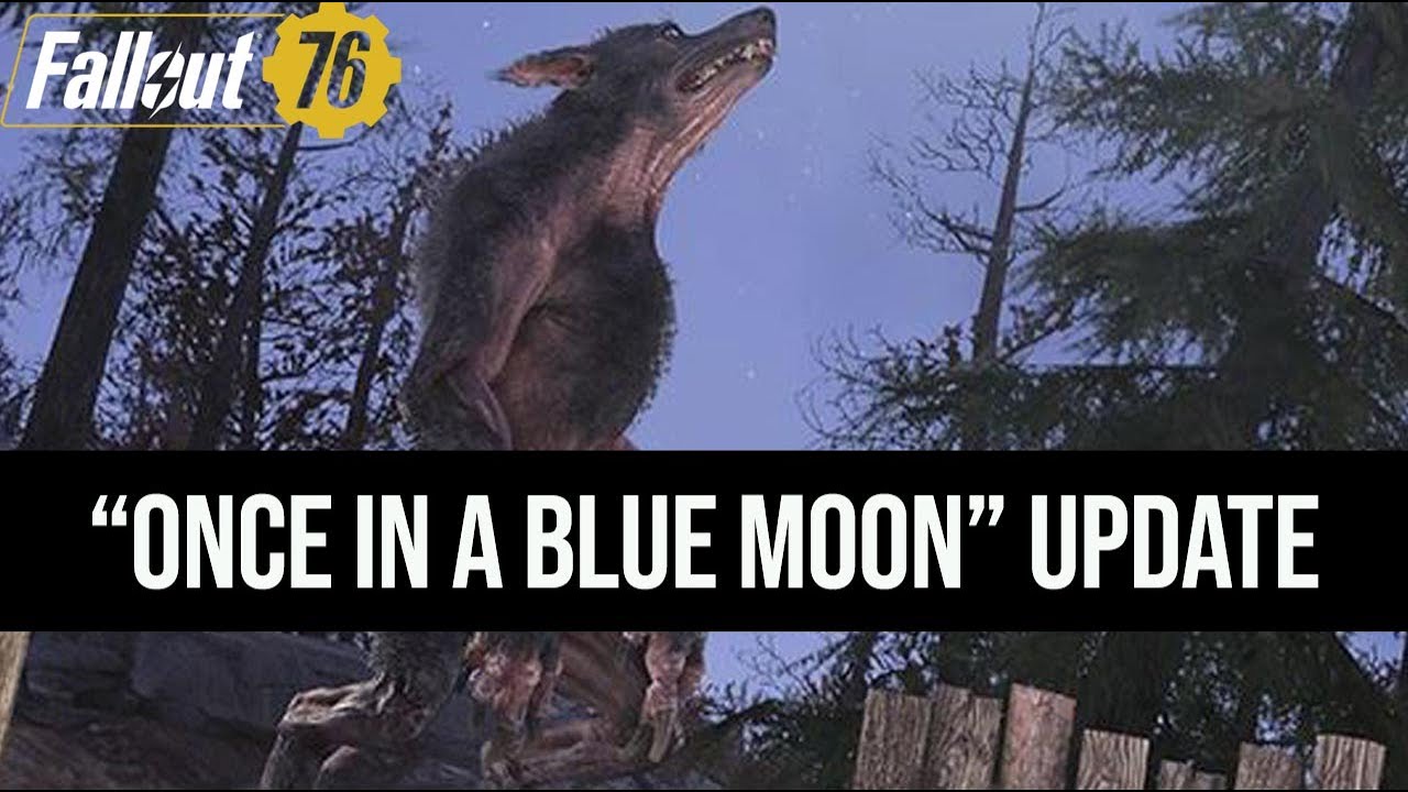 Fallout 76 Once in a Blue Moon UPDATE. ALL you need to know.