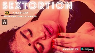 Sextortion Web Series Hotx Vip Originals Official Trailer I Releasing On 11Th December 2021