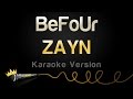 ZAYN - BeFoUr (Karaoke Version)