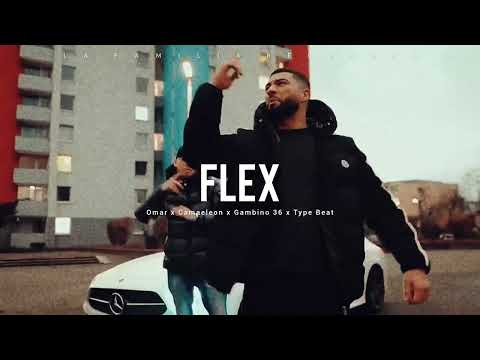 Omar x Camaeleon x Gambino 36 x Type Beat - "FLEX" (prod. by ED-Beatz)