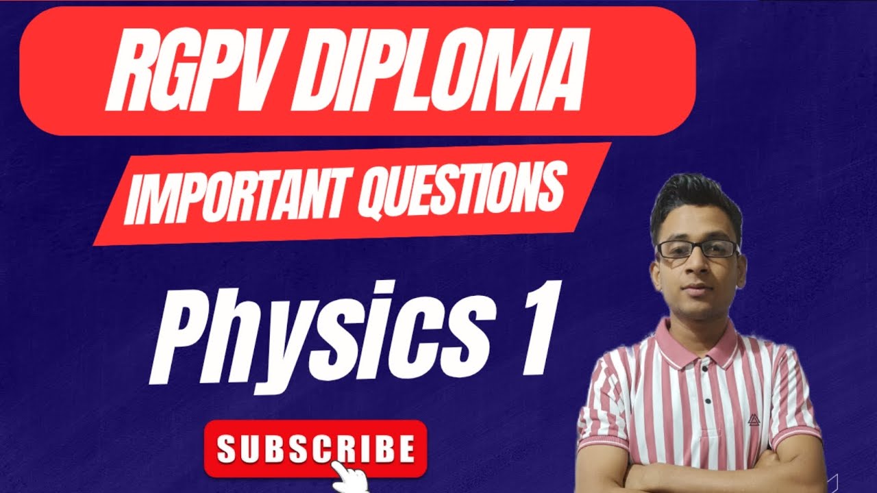 Rgpv Diploma Physics 1 Important Questions 2026