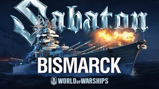 Bismarck. A musical tribute from Sabaton and World of Warships