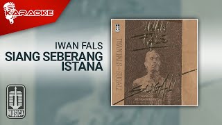 Iwan Fals - Siang Seberang Istana ( Karaoke Video)