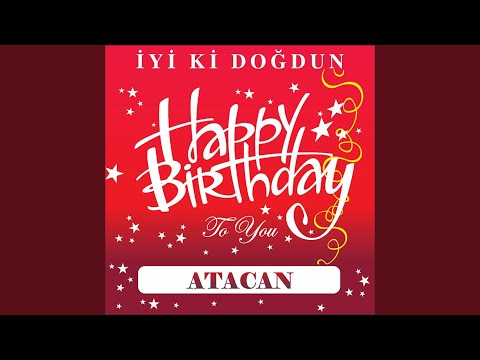 İyi Ki Doğdun Atacan