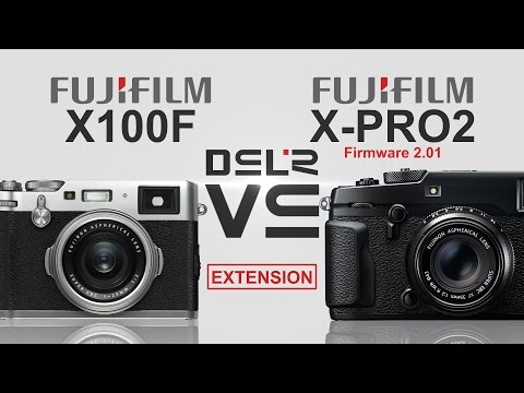 Fujifilm X100F vs Fujifilm X-PRO2 (Firmware 2.0)