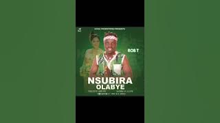 Nsubira olabye by Rob T