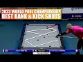 TOP 18 BANK &amp; KICK SHOTS | World Pool Championship 2023 (9-Ball Pool)