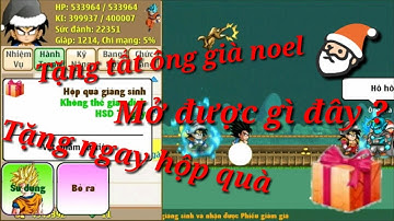 Ngọc Rồng Online - Sự kiện Giáng Sinh Tặng quà ông già Noel và cái kết :))