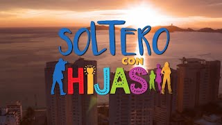 Soltero Con Hijas | Entrada 3