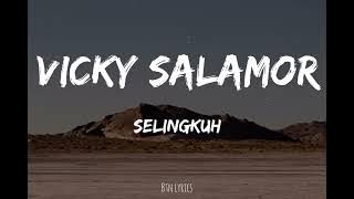 Vicky Salamor - Selingkuh [Lirik]