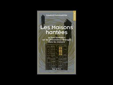 14-Epilogue-Maisons-Hantées-Camille-Flammarion