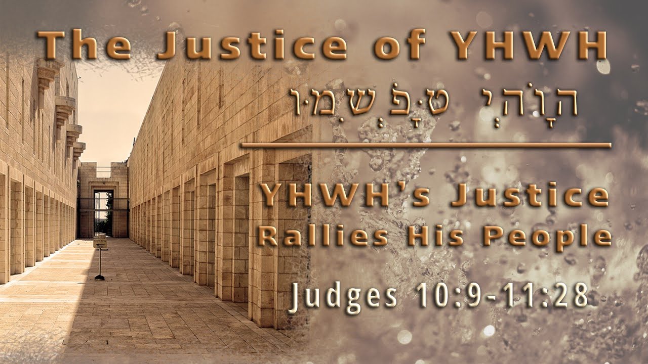 The Justice of YHWH Rallies His People | Pastor Tim Dunn