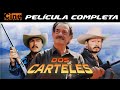 Dos Carteles | Película Completa | Cine Mexicano | Mario Almada