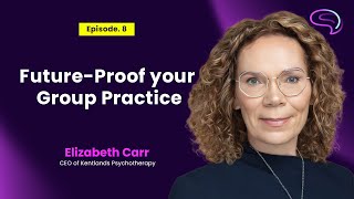 Famous Dr. Elizabeth Carr on future-proofing your group practice Net Worth