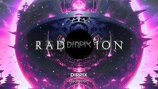 DIRPIX - Radiation [UNSR-248]