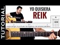 Como tocar Yo Quisiera de REIK en guitarra PERFECTO y FACIL para principiantes! clase de guitarra