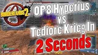 Borderlands 2 | OP8 Hyperius vs Tediore Krieg In 2 Seconds