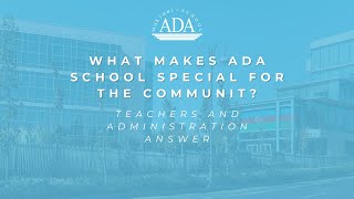 What makes ADA School special for the community
