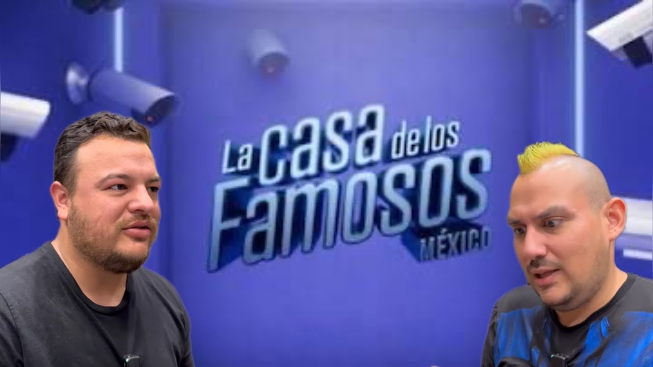 Nuestras opiniones personales de La Casa de los Famosos