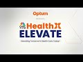 CNBC-TV18 HealthX Elevate presented by Optum India | Full Episode