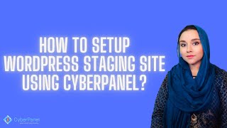 How To Create WordPress Staging Site using CyberPanel