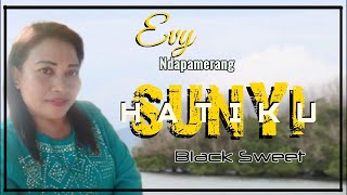 Download Lagu SUNYI HATIKU (Black Sweet) - EVY NDAPAMERANG (cover) #laguLawas #BlackSweet MP3