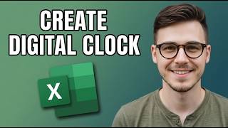How to Create a Digital Clock in Microsoft Excel [2026 Tutorial]