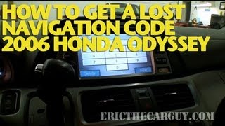 How To Retrieve Navigation Code, 2006 Honda Odyssey -EricTheCarGuy