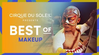 Best of Makeup | Cirque du Soleil