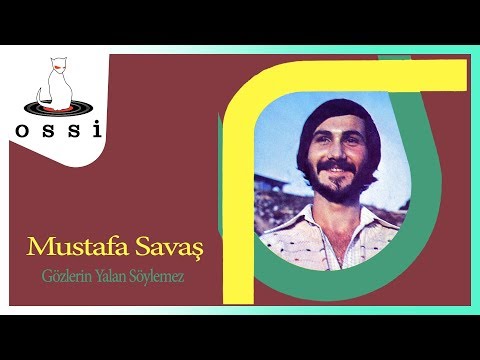 Mustafa Savaş - Gözlerin Yalan Söylemez