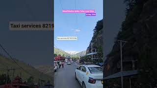 Manali Weather Update Today Letest Video #manali #travel #update #weather #today #trip