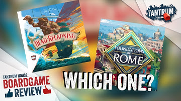 Foundations of Rome VS Dead Reckoning: Board Game Comparisons