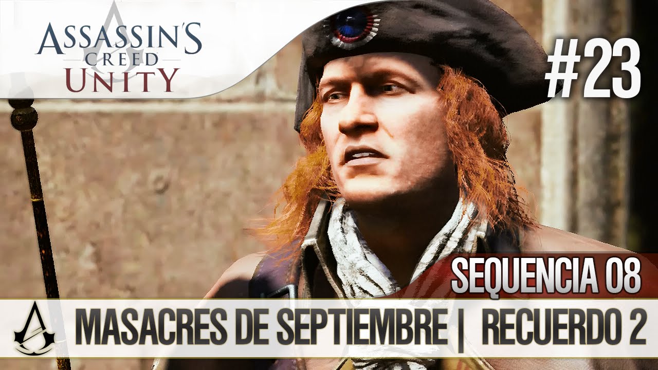 Assassins Creed Unity Gu A En Espa Ol Walkthrough Secuencia