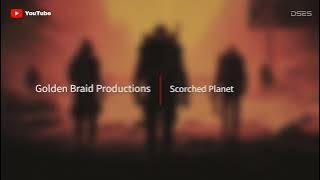 Music | Golden Braid Productions - Scorched Planet