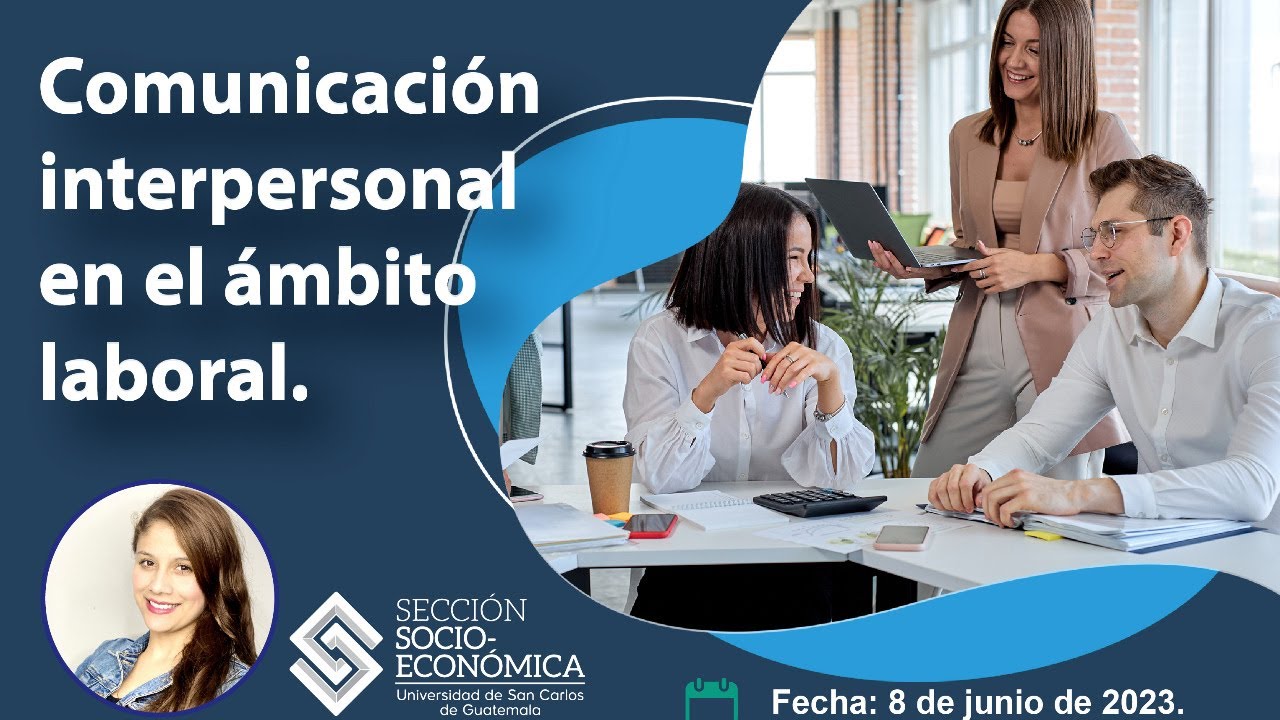 Comunicación interpersonal en el ámbito laboral. - YouTube