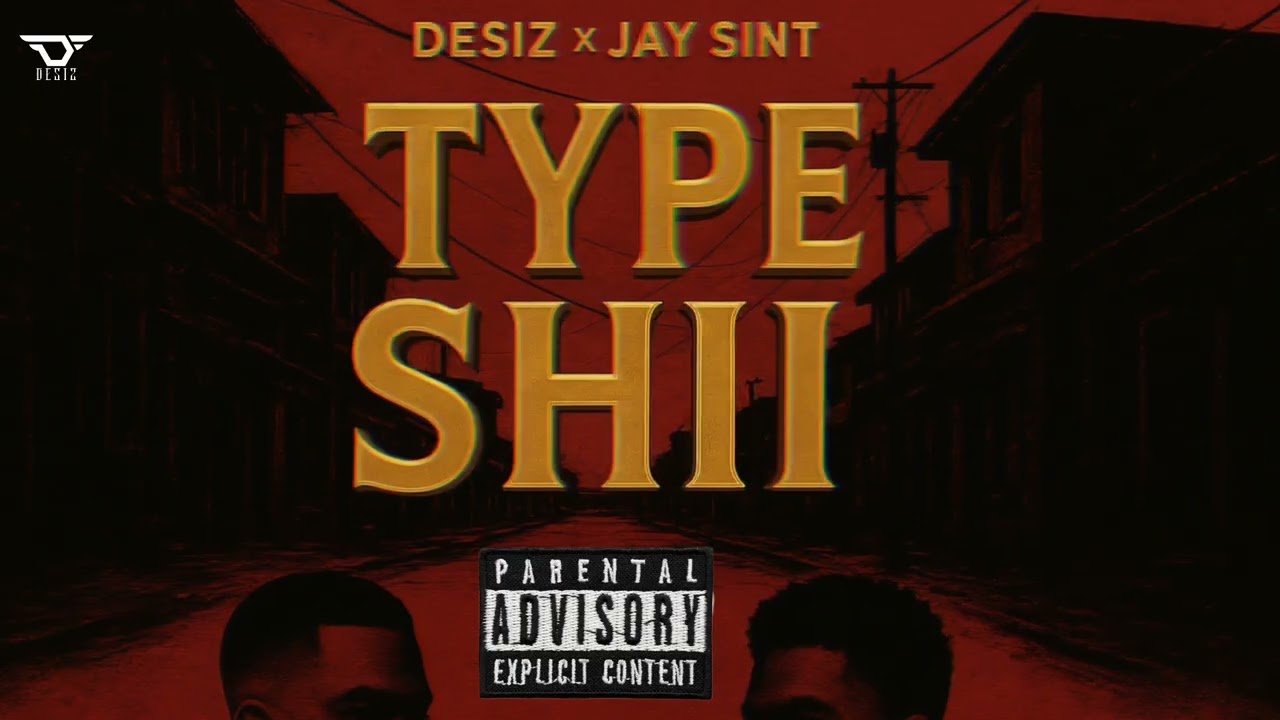DeSiz × Jay Sint - Type Shii (Raw Uncut) - YouTube