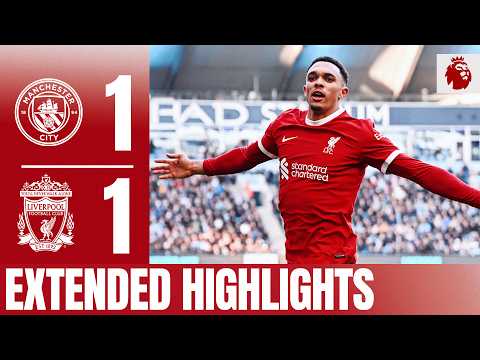 Late Trent Alexander-Arnold Equaliser! Man City 1-1 Liverpool | Extended Highlights