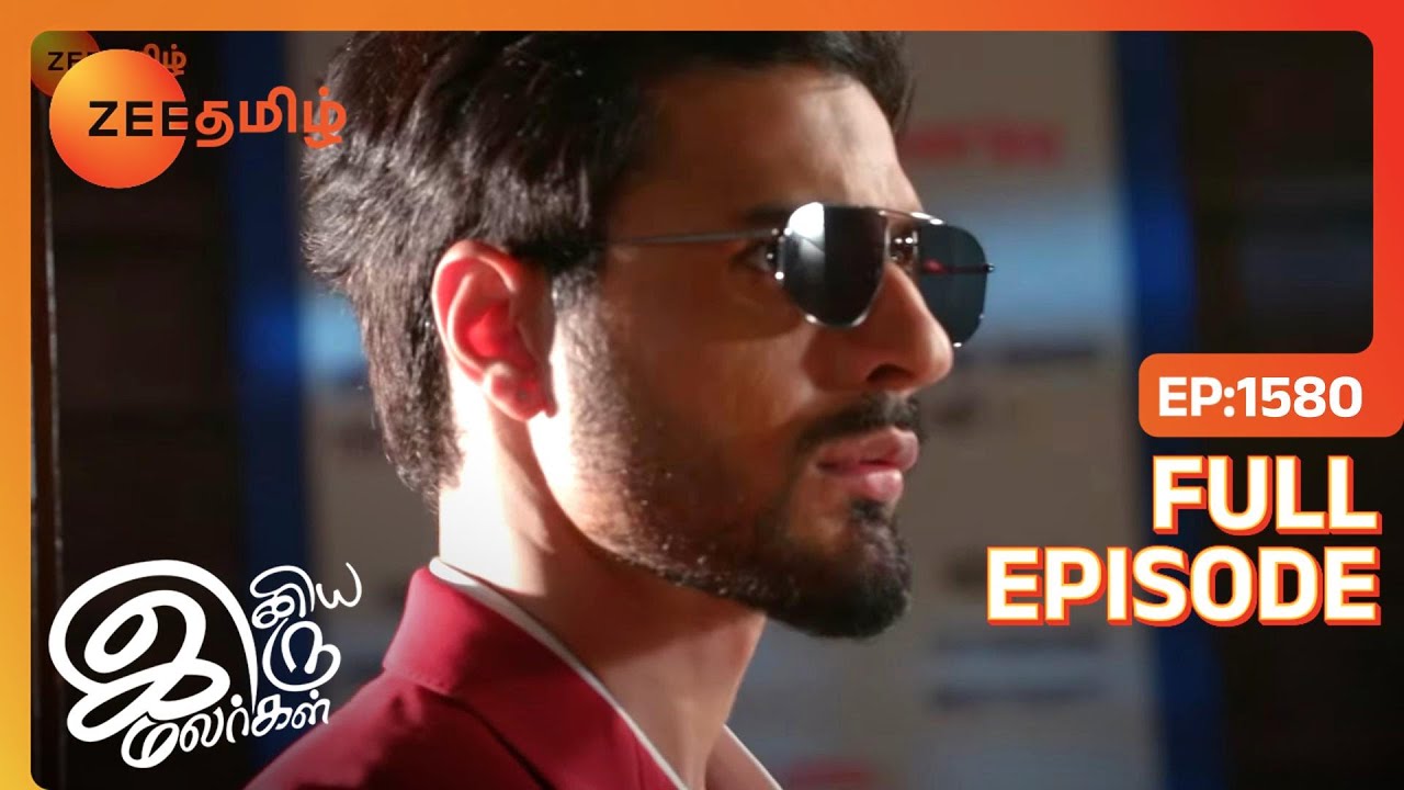 Purab பெயில்ஸ் அவுட் Tanu | Iniya Iru Malargal | Full Ep 1580 | Shabir Ahluwalia,Sriti - Zee Tamil