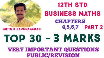 12th Std BUSINESS MATHS TOP 30 VERY IMPORTANT AND MOST EXPECTED QUESTIONS FOR REVISION AND PUBLIC