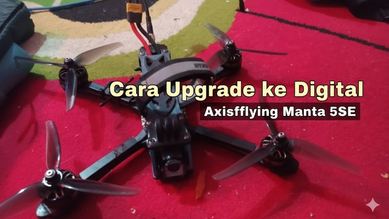 Cara Upgrade Drone Analog ke Digital DJI O4 lite Air Unit | Tutorial Lengkap Manta 5SE