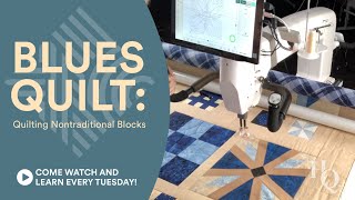 Blues Quilt: Quilting Nontraditional Blocks