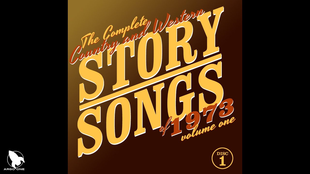 The Complete Country and Western Story Songs of 1973, Volume One YouTube