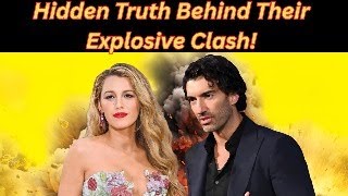 Hidden Truth Behind Their Explosive Clash!||Blake Lively EXPOSES Justin Baldoni