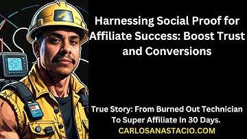 Harnessing Social Proof for Affiliate Success: Boost Trust and Conversions