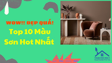 Không Xem Phí 3 Năm: Top 10 Màu Sơn Nhà Đẹp Nhất Hiện Nay