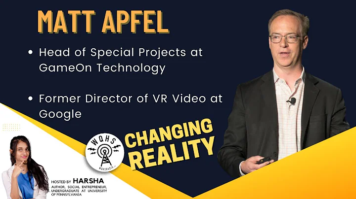 Changing Reality ft Matt Apfel, Head of Special Pr...